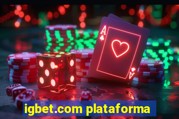 igbet.com plataforma